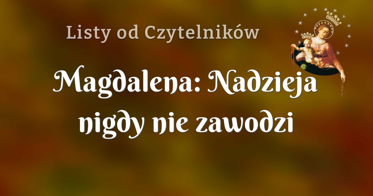 Magdalena Nadzieja Nigdy Nie Zawodzi