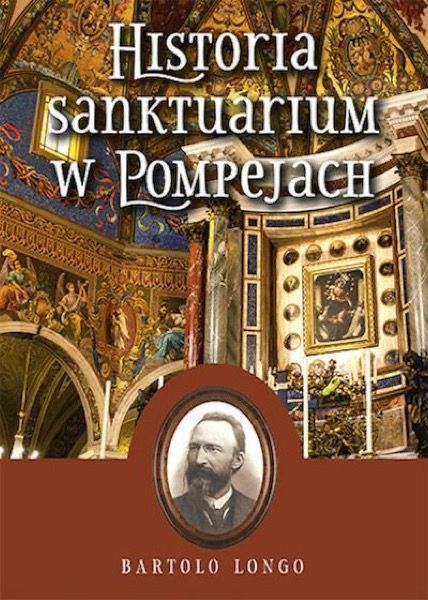 Książka: Historia Sanktuarium w Pompejach