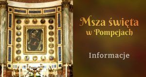 Pytania o Mszę świętej w Pompejach