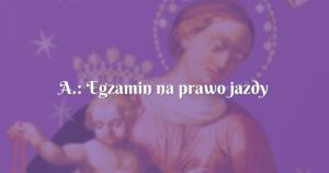 a.: egzamin na prawo jazdy