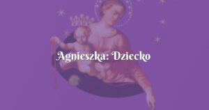 agnieszka: dziecko