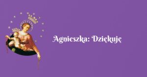 agnieszka: dziękuję