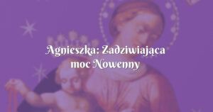 agnieszka: zadziwiająca moc nowenny pompejańskiej w moim życiu