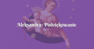 aleksandra: podziękowanie