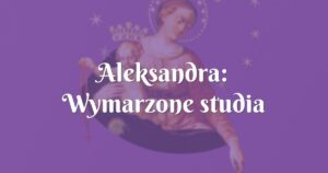 aleksandra: wymarzone studia