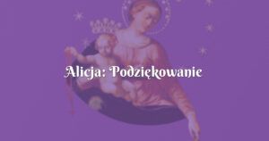 alicja: podziękowanie