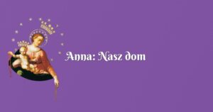 anna: nasz dom