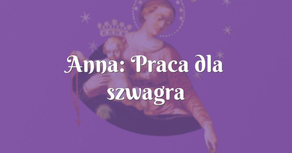 anna: praca dla szwagra