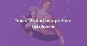 anna: wysłuchanie prośby o świadczenie emerytalne