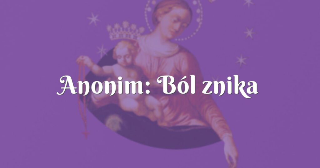 anonim: ból znika