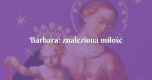 barbara: znaleziona miłość