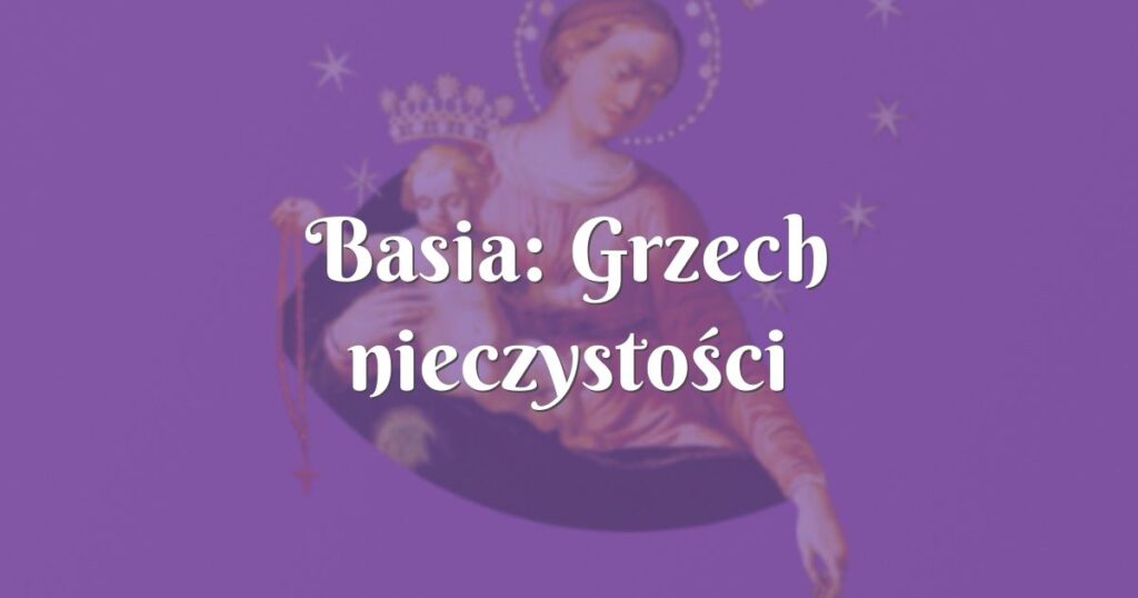 basia: grzech nieczystości