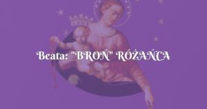 beata: "broŃ" rÓŻaŃca