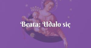 beata: udało się