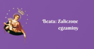 beata: zaliczone egzaminy