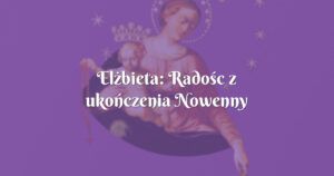 elżbieta: radośc z ukończenia nowenny pompejańskiej