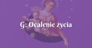 g: ocalenie życia