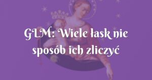 glm: wiele łask nie sposób ich zliczyć