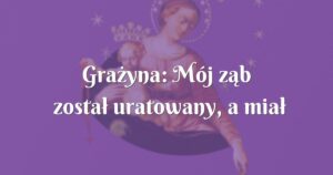 grażyna: mój ząb został uratowany, a miał być usunięty!