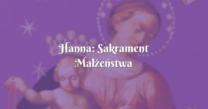 hanna: sakrament małżeństwa