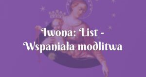 iwona: list wspaniała modlitwa