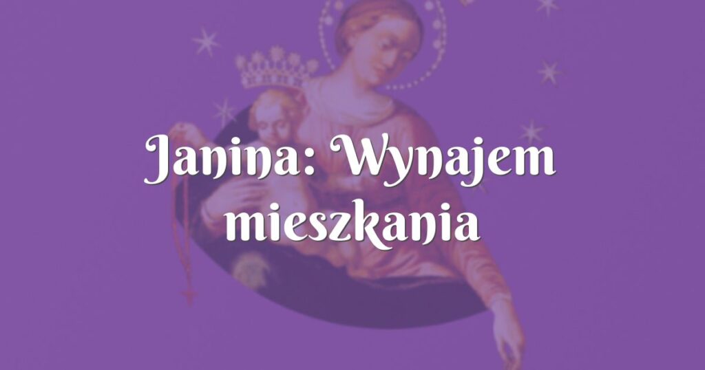 janina: wynajem mieszkania