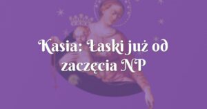 kasia: Łaski już od zaczęcia np