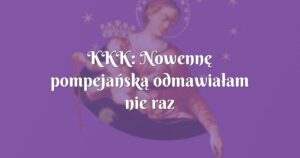 kkk: nowennę pompejańską odmawiałam nie raz