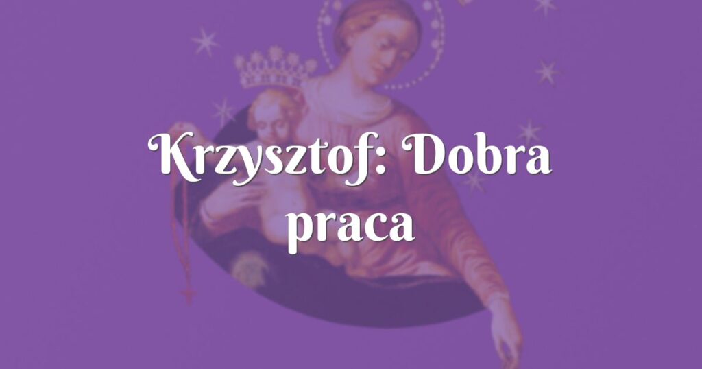 krzysztof: dobra praca