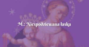 m.: niespodziewana łaska