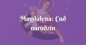 magdalena: cud narodzin