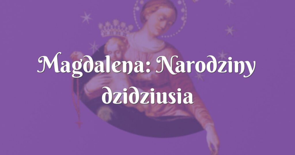 magdalena: narodziny dzidziusia