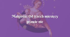 małgosia: od trzech miesięcy prawie nie spałam...