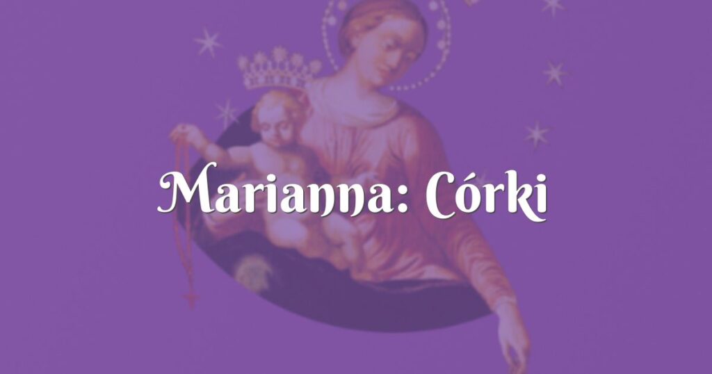 marianna: córki