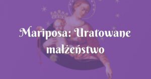 mariposa: uratowane małżeństwo