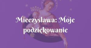 mieczysława: moje podziękowanie