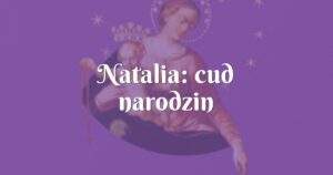 natalia: cud narodzin