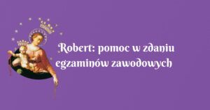 robert: pomoc w zdaniu egzaminów zawodowych