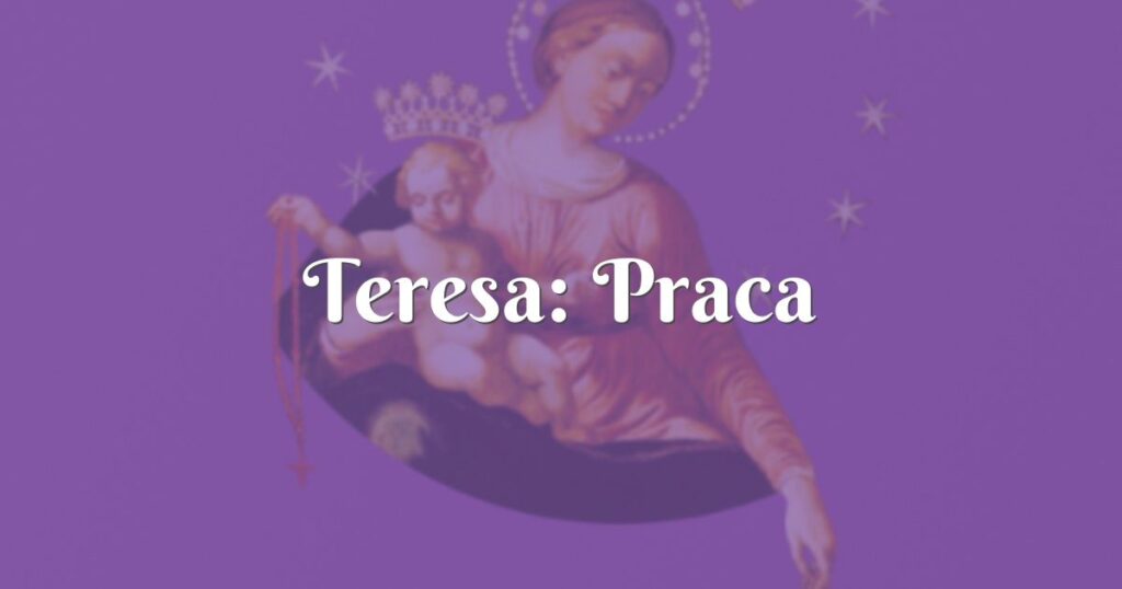 teresa: praca