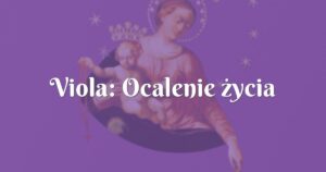 viola: ocalenie życia