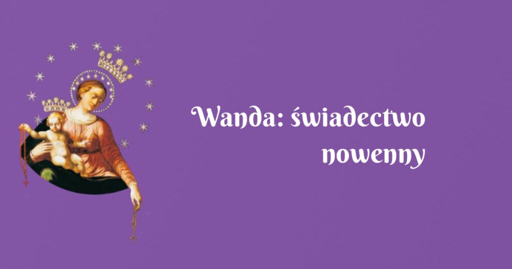 wanda: świadectwo nowenny