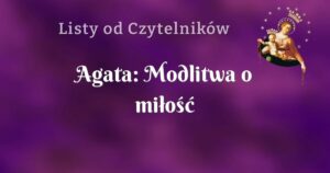 agata: modlitwa o miłość