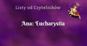 ana: eucharystia