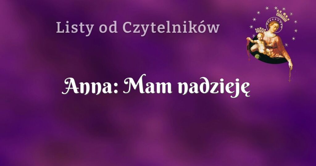 anna: mam nadzieję