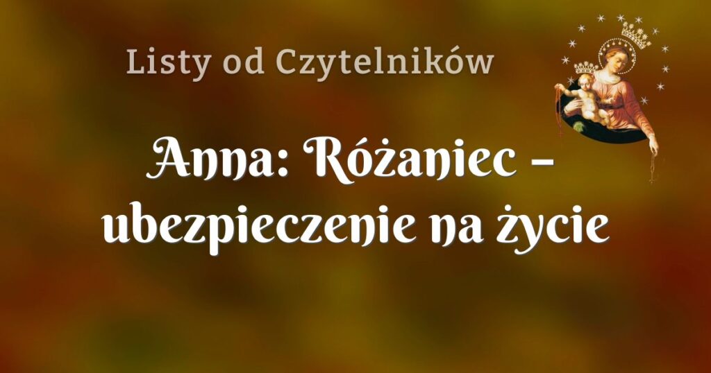 anna: różaniec – ubezpieczenie na życie