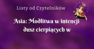 asia: modlitwa w intencji dusz cierpiących w czyśćcu