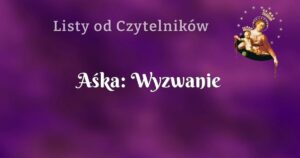 aśka: wyzwanie