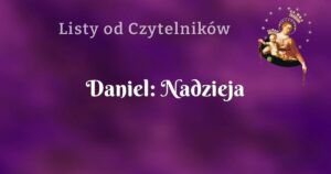 daniel: nadzieja