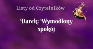 darek: wymodlony spokój