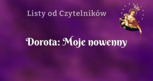 dorota: moje nowenny